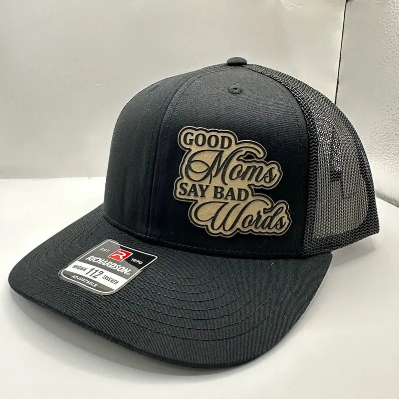 Good Moms Say Bad Words Hat - Perfect Mother's Day Gift!  Great Birthday Gift For Mom!  Or Just Because Gift!  